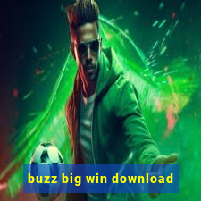 buzz big win download